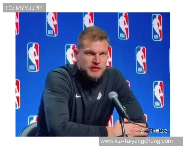 斯普利特谈球队现状缺乏组织核心导致战术难以执行